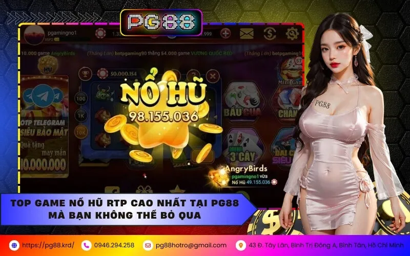 Top Game Nổ Hũ RTP Cao Nhất Tại PG88 Mà Bạn Không Thể Bỏ Qua